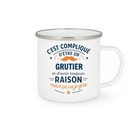 quotedazur - Mug C'est compliqué d'être un Grutier et d'avoir toujours raison, mais ça va je gère - Tasse Cadeau Grutier Homme - Blanc/Emaillé