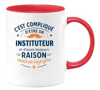quotedazur - Mug C'est compliqué d'être un Instituteur et d'avoir toujours raison, mais ça va je gère - Tasse Cadeau Instituteur Homme - Rouge/Céramique
