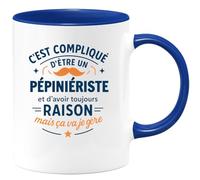 quotedazur - Mug C'est compliqué d'être un Pépiniériste et d'avoir toujours raison, mais ça va je gère - Tasse Cadeau Pépiniériste Homme - Bleu/Céramique