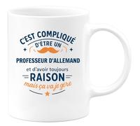 quotedazur - Mug C'est compliqué d'être un Professeur d'allemand et d'avoir toujours raison, mais ça va je gère - Tasse Cadeau Professeur d'allemand Homme - Blanc/Céramique