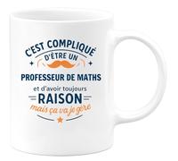quotedazur - Mug C'est compliqué d'être un Professeur de Maths et d'avoir toujours raison, mais ça va je gère - Tasse Cadeau Professeur de Maths Homme - Blanc/Céramique