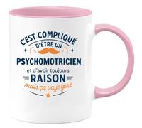 quotedazur - Mug C'est compliqué d'être un Psychomotricien et d'avoir toujours raison, mais ça va je gère - Tasse Cadeau Psychomotricien Homme - Rose/Céramique