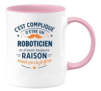 quotedazur - Mug C'est compliqué d'être un Roboticien et d'avoir toujours raison, mais ça va je gère - Tasse Cadeau Roboticien Homme - Rose/Céramique