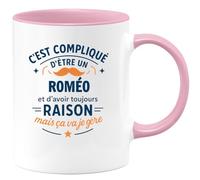 quotedazur - Mug C'est compliqué d'être un Roméo et d'avoir toujours raison, mais ça va je gère - Tasse Cadeau Roméo Homme - Rose/Céramique