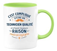 quotedazur - Mug C'est compliqué d'être un Technicien qualité et d'avoir toujours raison, mais ça va je gère - Tasse Cadeau Technicien qualité Homme - Vert/Céramique