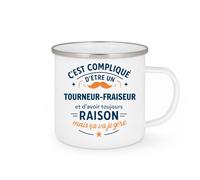 quotedazur - Mug C'est compliqué d'être un Tourneur-fraiseur et d'avoir toujours raison, mais ça va je gère - Tasse Cadeau Tourneur-fraiseur Homme - Blanc/Emaillé