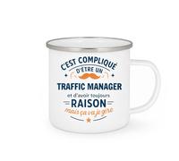 quotedazur - Mug C'est compliqué d'être un Traffic manager et d'avoir toujours raison, mais ça va je gère - Tasse Cadeau Traffic manager Homme - Blanc/Emaillé