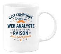 quotedazur - Mug C'est compliqué d'être un Web Analyste et d'avoir toujours raison, mais ça va je gère - Tasse Cadeau Web Analyste Homme - Blanc/Céramique