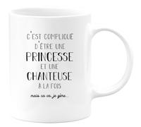 quotedazur - Mug C'est Compliqué D'être Une Princesse Et Chanteuse À La Fois Mais Je Gère - Blanc/Céramique