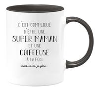 quotedazur - Mug C'est Compliqué D'être Une Super Maman Et Coiffeuse À La Fois Mais Je Gère - Noir/Céramique
