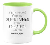 quotedazur - Mug C'est Compliqué D'être Une Super Maman Et Educatrice À La Fois Mais Je Gère - Vert/Céramique