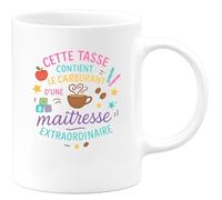 quotedazur - Mug Cette tasse contient le carburant d'une maîtresse extraordinaire - Tasse Cadeau Maîtresse Femme - Blanc/Céramique