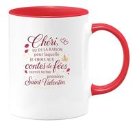 quotedazur - Mug Chéri, tu es la raison pour laquelle je crois aux contes de fées depuis notre première Saint-Valentin - Tasse Cadeau Amour, Saint-Valentin, Couple Homme - Rouge/Céramique