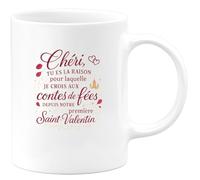 quotedazur - Mug Chéri, tu es la raison pour laquelle je crois aux contes de fées depuis notre première Saint-Valentin - Tasse Cadeau Amour, Saint-Valentin, Couple Homme - Blanc/Céramique