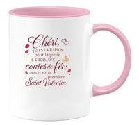 quotedazur - Mug Chéri, tu es la raison pour laquelle je crois aux contes de fées depuis notre première Saint-Valentin - Tasse Cadeau Amour, Saint-Valentin, Couple Homme - Rose/Céramique
