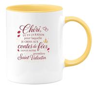 quotedazur - Mug Chéri, tu es la raison pour laquelle je crois aux contes de fées depuis notre première Saint-Valentin - Tasse Cadeau Amour, Saint-Valentin, Couple Homme - Jaune/Céramique