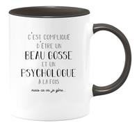 quotedazur - Mug Compliqué D'être Un Beau Gosse Et Un Psychologue À La Fois Mais Ça Va Je Gère - Noir/Céramique