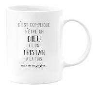 quotedazur - Mug Compliqué D'Être Un Dieu Et Un Tristan Mais Ça Va Je Gère - Cadeau Humour Prénom - Idée Cadeau Famille Saint Valentin - Tasse Prénom Tristan
