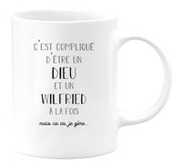 quotedazur - Mug Compliqué D'Être Un Dieu Et Un Wilfried Mais Ça Va Je Gère - Cadeau Humour Prénom - Idée Cadeau Famille Saint Valentin - Tasse Prénom Wilfried