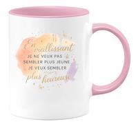 quotedazur - Mug En vieillissant je ne veux pas sembler plus jeune. Je veux sembler plus heureuse. - Tasse Cadeau Anniversaire Femme - Rose/Céramique