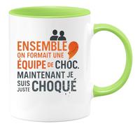 quotedazur - Mug Ensemble on formait une équipe de choc. Maintenant je suis juste choqué - Tasse Cadeau Collègue Femme - Vert/Céramique