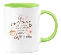 quotedazur - Mug Être marraine c'est comme être maman, mais avec les pauses café en plus - Tasse Cadeau Marraine Femme - Vert/Céramique