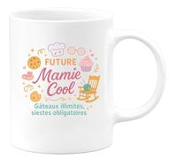 quotedazur - Mug Future Mamie Cool - Gâteaux illimités, siestes obligatoires - Tasse Cadeau Annonce Grossesse Naissance Mamie Femme - Blanc/Céramique
