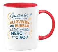 quotedazur - Mug Grâce à toi j'ai appris que survivre au bureau c'était possible. Merci et ciao ! - Tasse Cadeau Collègue Femme - Rouge/Céramique