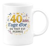 quotedazur - Mug Humour 40 ans : l'âge d'or où tout est permis - Cadeau 40 ans Homme
