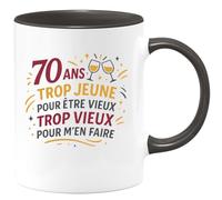 quotedazur - Mug Humour 70 ans : trop jeune pour être vieux, trop vieux pour m'en faire - Cadeau 70 ans Femme