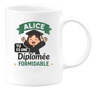 quotedazur - Mug Humour Alice, Diplômée Formidable, Un Succès À Célébrer Cadeau Original Tasse Pour Et Fierté