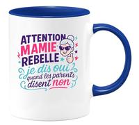 quotedazur - Mug Humour Attention mamie rebelle : je dis oui quand les parents disent non - Cadeau Mamie Femme