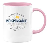 quotedazur - Mug Humour au bureau je suis indispensable... enfin c'est ce que je me dis - Cadeau Humour Homme