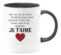 quotedazur - Mug Humour Au Cas Où Je Ne Te Le Dirais Pas Assez Souvent, Voici Une Tasse Pour Te Le Rappeler : Je T'aime - Cadeau Tendre Pour Dire Je T'aime Avec Cette Tasse Unique