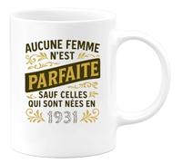 quotedazur - Mug Humour Aucune Femme N'est Parfaite Sauf Celles Nées En 1931 - Idée Cadeau Anniversaire 94 Ans
