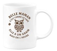 quotedazur - Mug Humour Belle Maman C'est Comme Le Café Elle A Un Grain Mais On L'adore - Cadeau Drôle Tasse Cafe Pour Maman Originale Et Unique