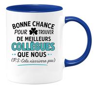 quotedazur - Mug Humour Bonne Chance Pour Trouver De Meilleurs Collègues Que Nous (Ps Cela N'arrivera Pas) Idéal Cadeau Collègue Tasse Originale
