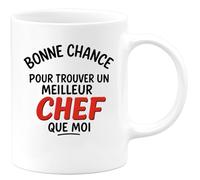 quotedazur - Mug Humour Bonne Chance Pour Trouver Un Meilleur Chef Que Moi, Impossible Cadeau Idéal Tasse Unique Le Exceptionnel