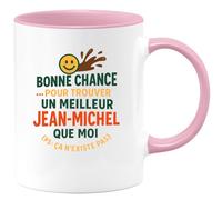 quotedazur - Mug Humour Bonne Chance Pour Trouver Un Meilleur Jean-michel, Il N'existe Pas Cadeau Original Tasse Homme