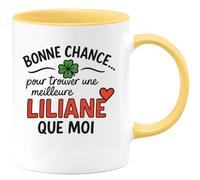 quotedazur - Mug Humour Bonne Chance Pour Trouver Une Meilleure Liliane Que Moi, Ce Cadeau Tasse Est Unique Idée Personnalisée Exceptionnelle