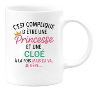 quotedazur - Mug Humour C'est Compliqué D'être Une Cloé Et Princesse Idée Cadeau Prénom Anniversaire