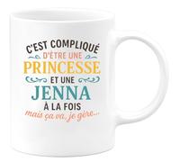 quotedazur - Mug Humour C'est Compliqué D'être Une Princesse Et Une Jenna, Mais Ça Va, Je Gère - Idée Cadeau Originale Avec Tasse Humoristique Pour Femme Unique