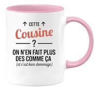 quotedazur - Mug Humour Cette Cousine ? On n'en fait plus des comme ça (et c'est bien dommage) - Cadeau Cousine Femme