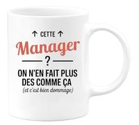 quotedazur - Mug Humour Cette Manager ? On n'en fait plus des comme ça (et c'est bien dommage) - Cadeau Manager Femme