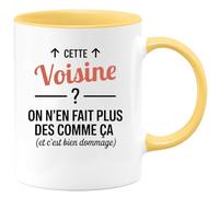 quotedazur - Mug Humour Cette Voisine ? On n'en fait plus des comme ça (et c'est bien dommage) - Cadeau Voisine Femme