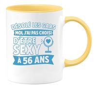 quotedazur - Mug Humour Désolé, J'ai Pas Choisi D'être Aussi Sexy À 56 Ans, Cadeau Parfait Tasse Originale Pour Femme De Unique Et