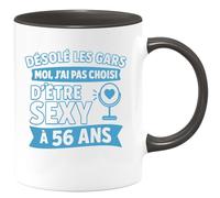 quotedazur - Mug Humour Désolé, J'ai Pas Choisi D'être Aussi Sexy À 56 Ans, Cadeau Parfait Tasse Originale Pour Femme De Unique Et