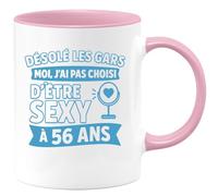 quotedazur - Mug Humour Désolé, J'ai Pas Choisi D'être Aussi Sexy À 56 Ans, Cadeau Parfait Tasse Originale Pour Femme De Unique Et