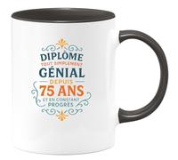 quotedazur - Mug Humour Diplôme Génial Depuis 75 Ans, Toujours En Progrès Et Source De Fierté Cadeau Tasse Originale Pour Homme Diplômé Fier Ses