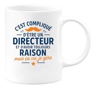 quotedazur - Mug Humour Directeur C'est Compliqué D'avoir Toujours Raison, Mais Je Gère Cadeau Parfait Pour Tasse Et Motivation